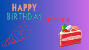 Birthday Wish Cards For Brother 88 2