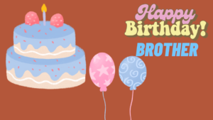 Birthday Wish Cards For Brother BROTHER 11