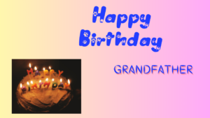 Birthday Greetings Cards For Grandpa Happy Birthday Wishes