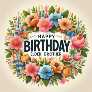 Birthday Cards For Elder Brother Happy Birthday Wishes