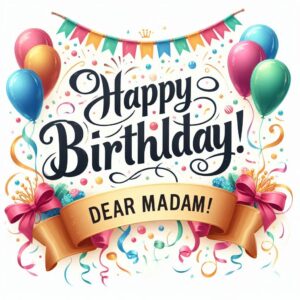 Happy Birthday Cards For Madam Happy Birthday Wishes