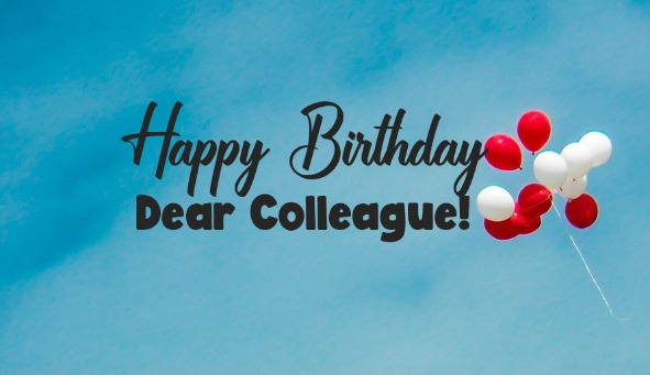 Happy Birthday Quotes For Colleague